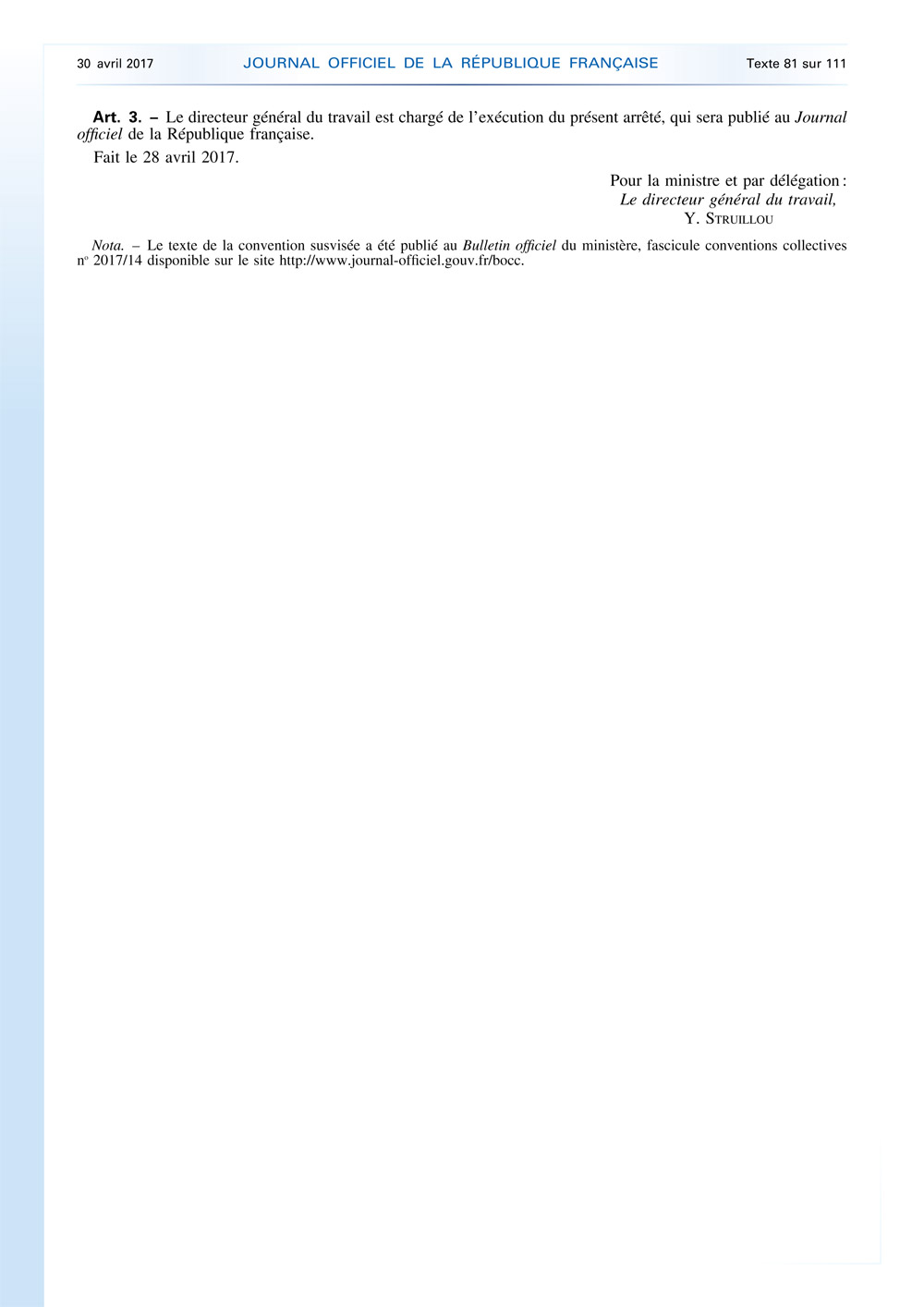Arrêté du 28 avril 2017 portant extension de la convention collective de branche des salariés en portage salarial 
