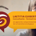 Témoignage de Laetitia Guibert, consultante et formatrice en approche comportementale de la transition écologique
