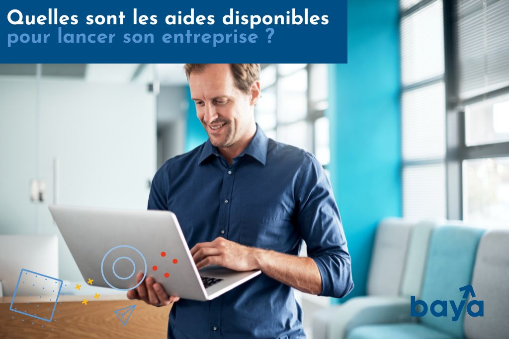 Les aides disponible pour créer son entreprise. 