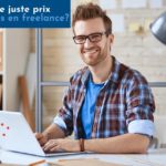 Comment fixer le juste prix pour ses missions en freelance - Guide 2024 comment-fixer-son-prix-freelance